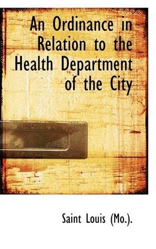 An Ordinance in Relation to the Health Department of the City