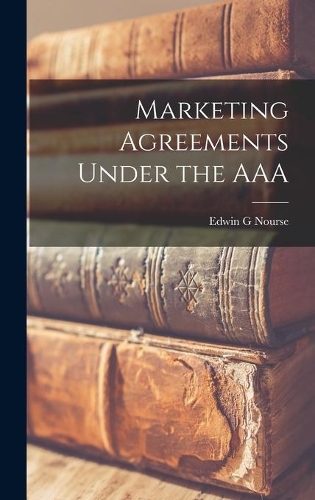 Marketing Agreements Under the AAA