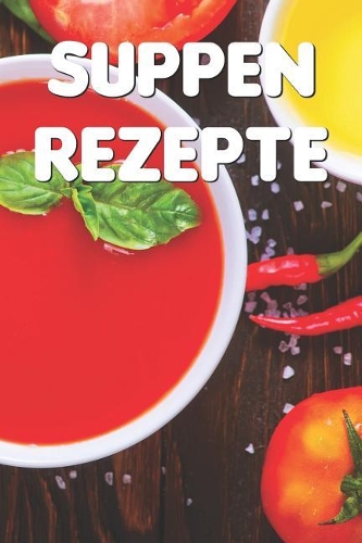 Suppen Rezepte