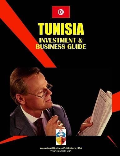 Tunisia Investment & Business Guide