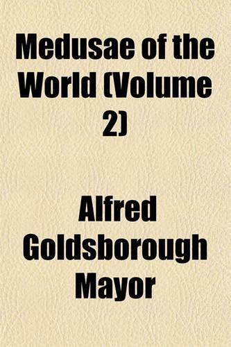Medusae of the World (Volume 2)