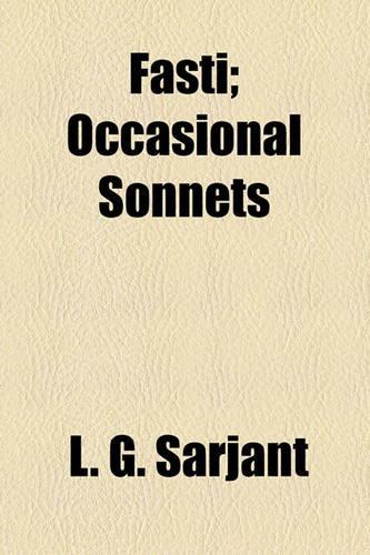 Fasti; Occasional Sonnets: (English)