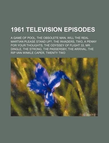 1961 Television Episodes: A Game of Pool, the Obsolete Man, Will the Real Martian Please Stand Up?, the Invaders, Two(English)