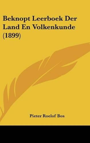 Beknopt Leerboek Der Land En Volkenkunde (1899)