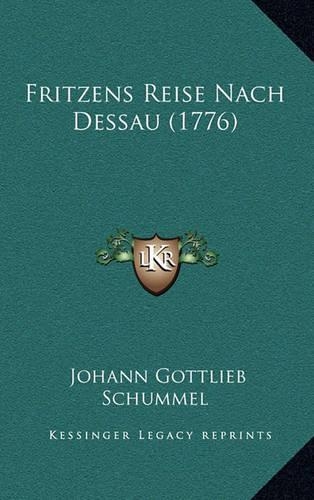 Fritzens Reise Nach Dessau (1776)