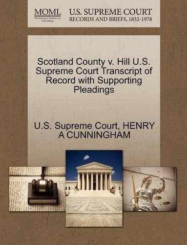 Scotland County V. Hill U.S. Supreme Court Transcript of Record with Supporting Pleadings: (English)