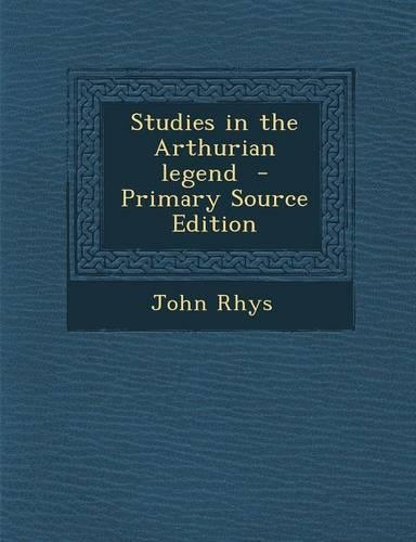 Studies in the Arthurian Legend