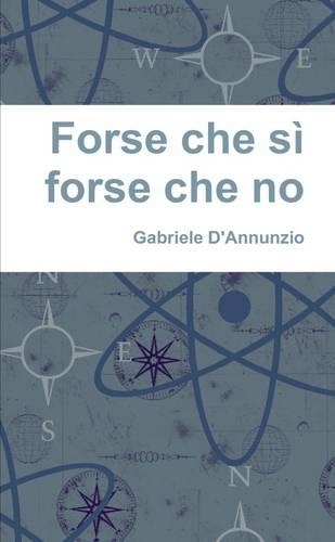 Forse Che Si Forse Che No