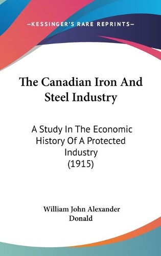 The Canadian Iron And Steel Industry