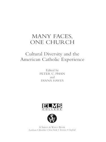 Many Faces, One Church: Cultural Diversity and the American Catholic Experience(Catholic Studies)