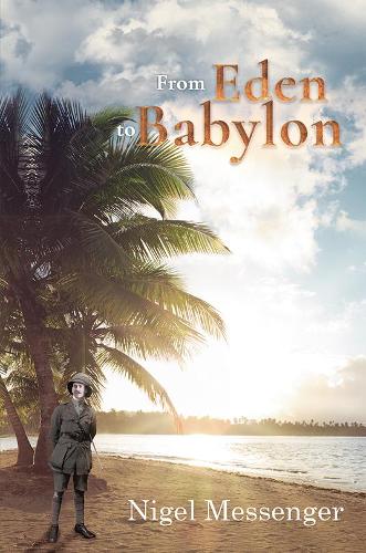 From Eden to Babylon