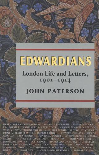 Edwardians: London Life and Letters, 1901-1914