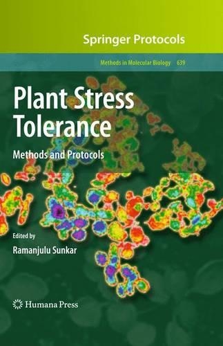 Plant Stress Tolerance: Methods and Protocols(639 Methods in Molecular Biology)