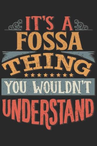 It's A Fossa Thing You Wouldn't Understand