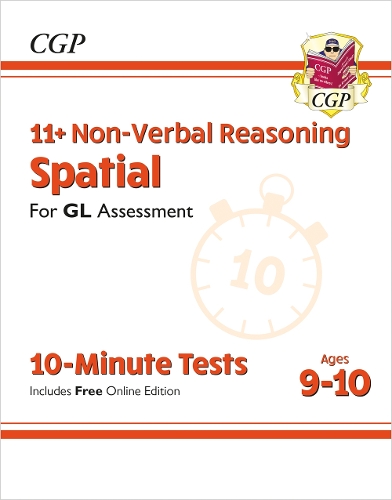 11+ GL 10-Minute Tests: Non-Verbal Reasoning Spatial - Ages 9-10 (with Online Edition): (CGP GL 11+ Ages 9-10)