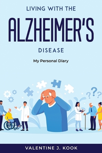Living with the Alzheimer's Disease