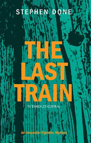 The Last Train (to Brackley Central)