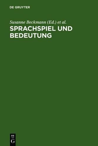 Sprachspiel Und Bedeutung
