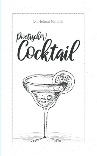 Poetischer Cocktail