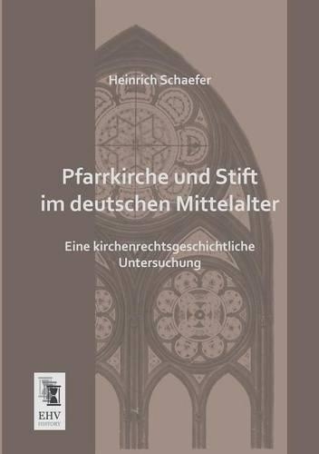 Pfarrkirche Und Stift Im Deutschen Mittelalter