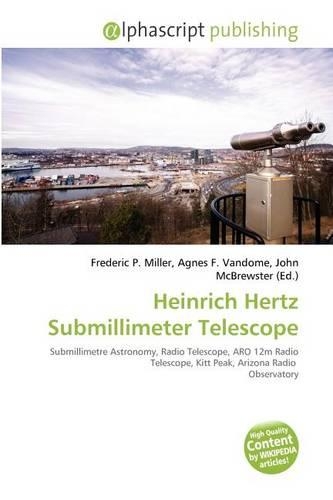 Heinrich Hertz Submillimeter Telescope