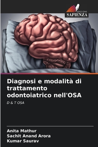 Diagnosi e modalità di trattamento odontoiatrico nell'OSA