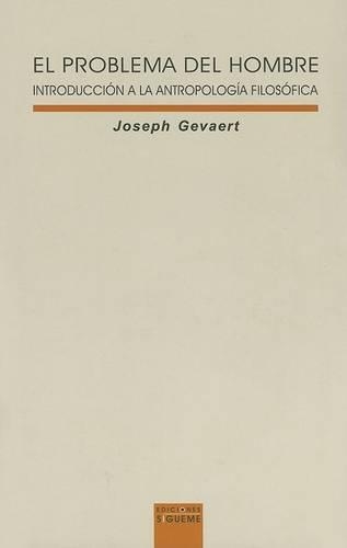El Problema del Hombre