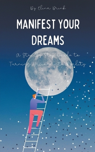 Manifest Your Dreams