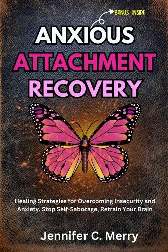 Anxious Attachment Recovery