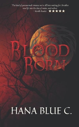 Blood Born: (1 The Dark Hills)