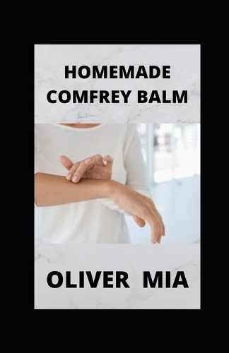 Homemade Comfrey Balm