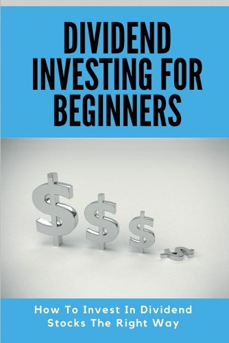 Dividend Investing For Beginners