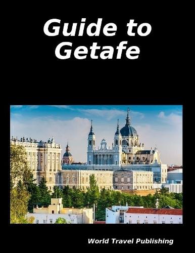 Guide to Getafe