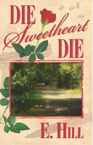 Die, Sweetheart, Die