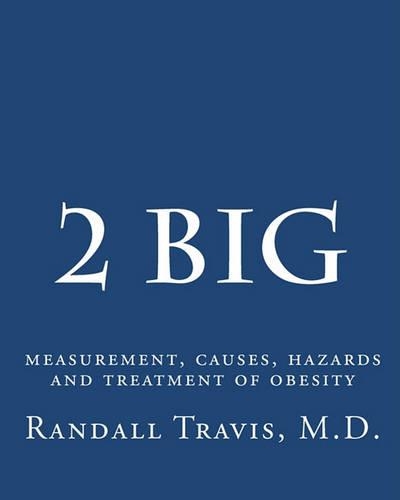 2 big: measurement, causes, hazards and treatment of obesity(English)