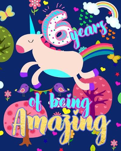 6 Years Of Being Amazing