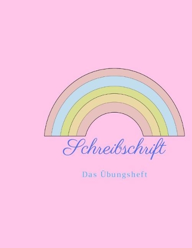 Schreibschrift das Übungsheft