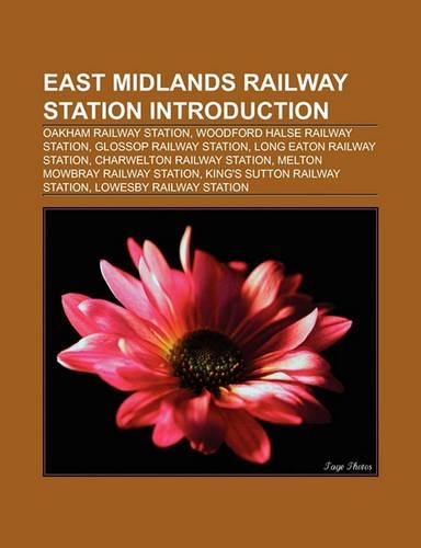 East Midlands Railway Station Introduction