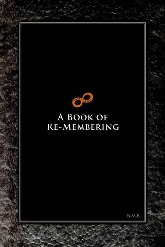 A Book of Re-membering