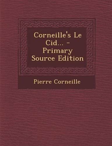 Corneille's Le Cid...: (English)