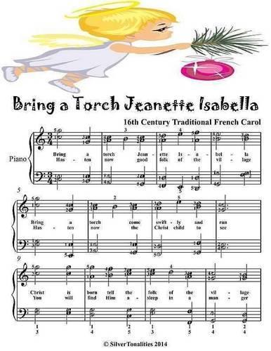 Bring a Torch Jeanette Isabella - Elementary Piano Sheet Music Junior Edition