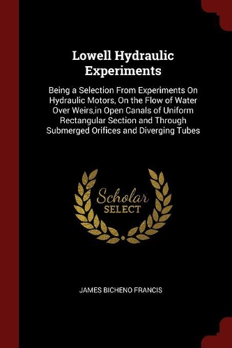 Lowell Hydraulic Experiments