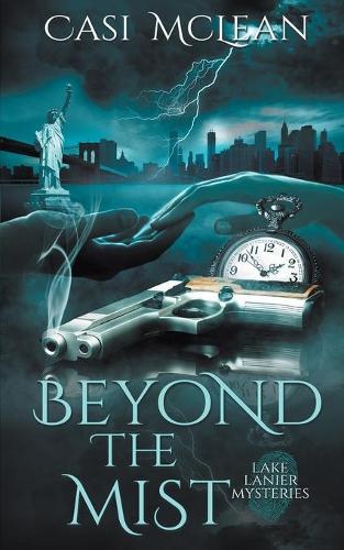 Beyond the Mist: (Lake Lanier Mysteries)