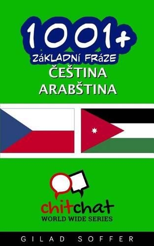 1001+ Basic Phrases Czech - Arabic