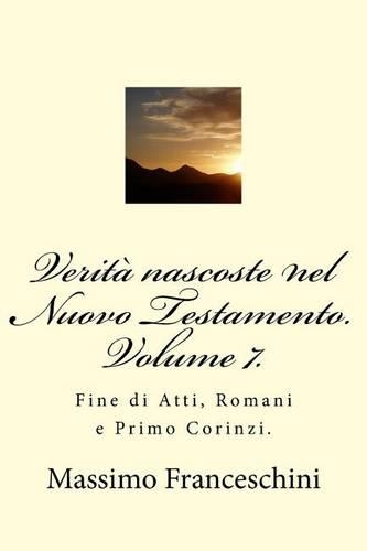 Verità nascoste nel Nuovo Testamento. Volume 7.