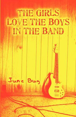 The Girls Love the Boys in the Band: (English)