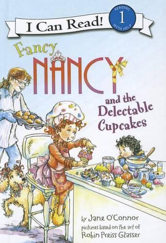 Fancy Nancy and the Delectable Cupcakes