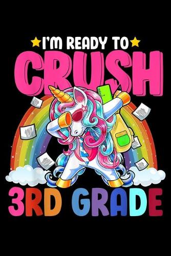 I'M Ready To Crush 3Rd Grade