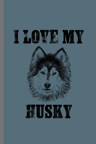I love my Husky