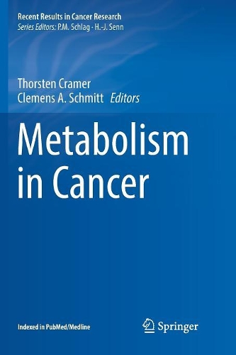 Metabolism in Cancer: (207 Recent Results in Cancer Research)